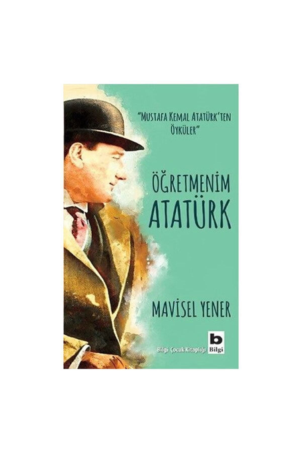 Öğretmenim Atatürk