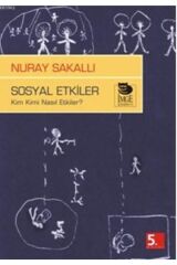 Sosyal Etkiler - Kim Kimi Nasıl Etkiler?