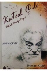 Kutsal Çile & Üstad Necip Fazıl