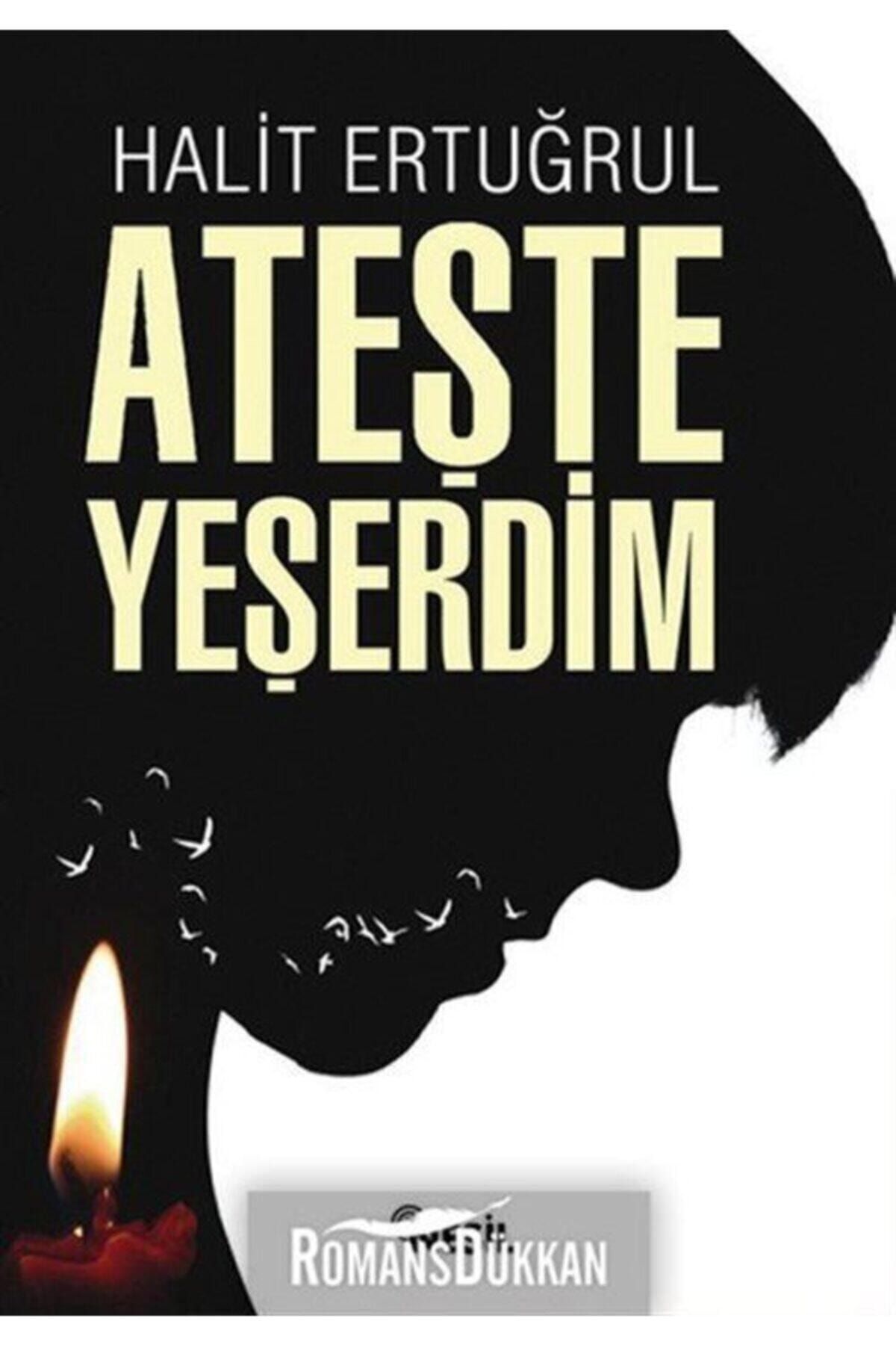 Ateşte Yeşerdim