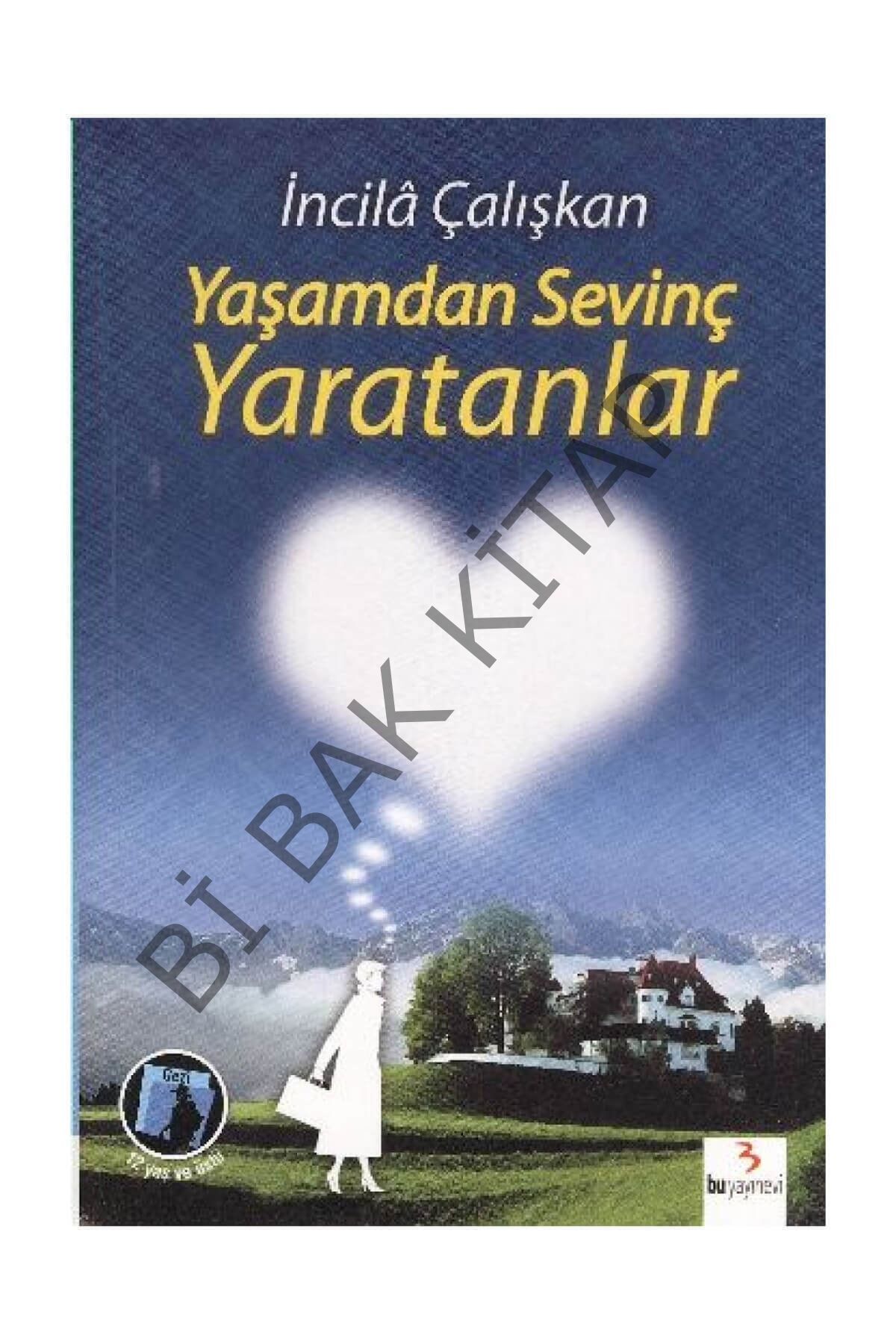 Yaşamdan Sevinç Yaratanlar