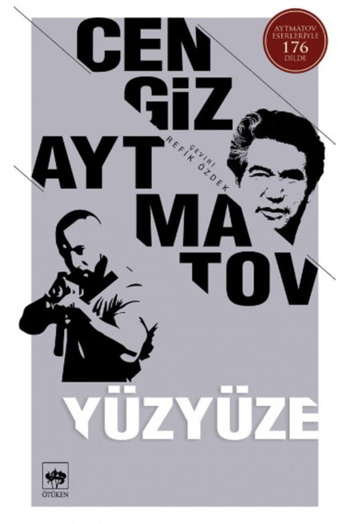 Yüzyüze - - Cengiz Aytmatov Kitabı