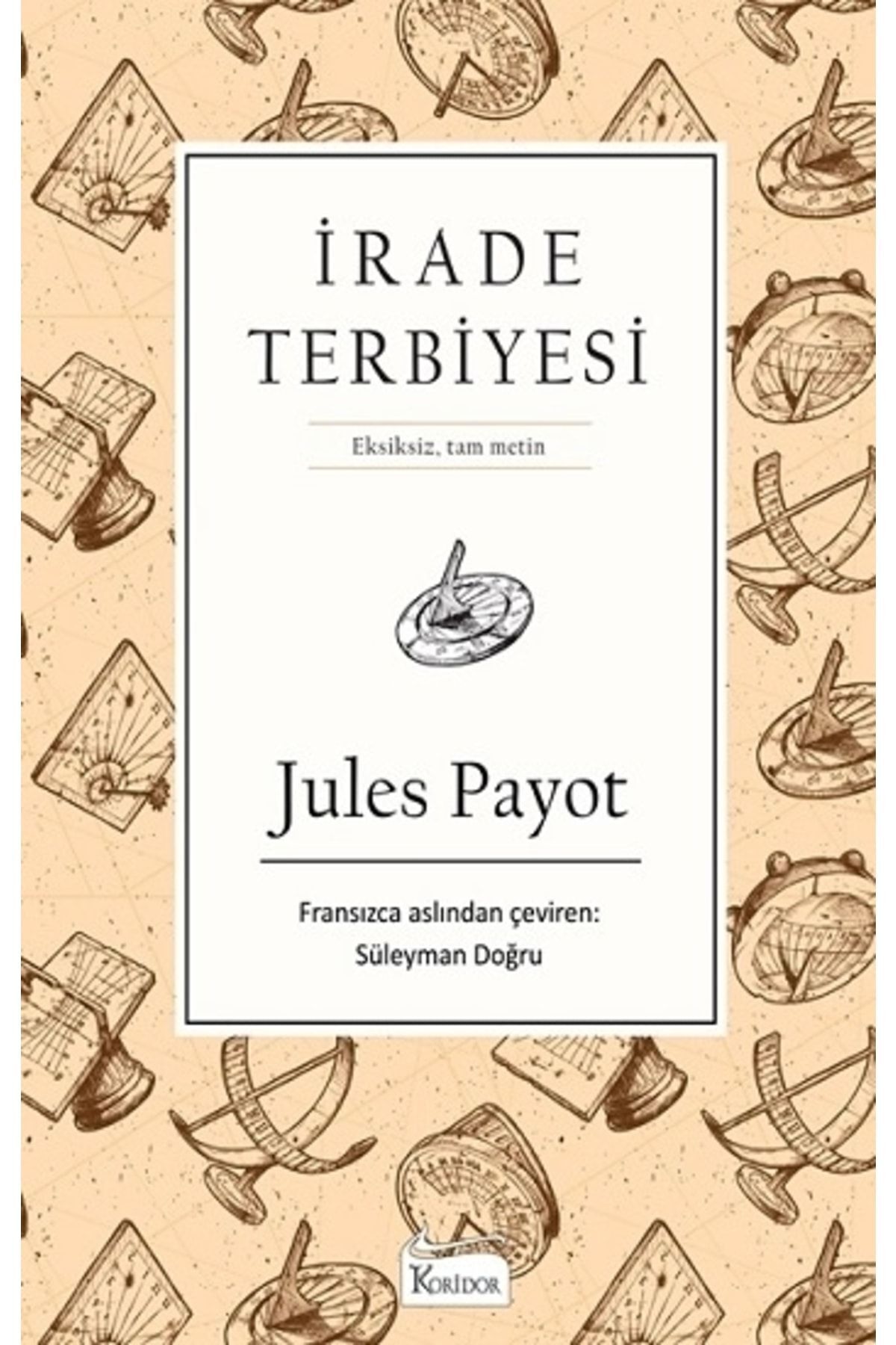 Irade Terbiyesi Bez Ciltli Jules Payot