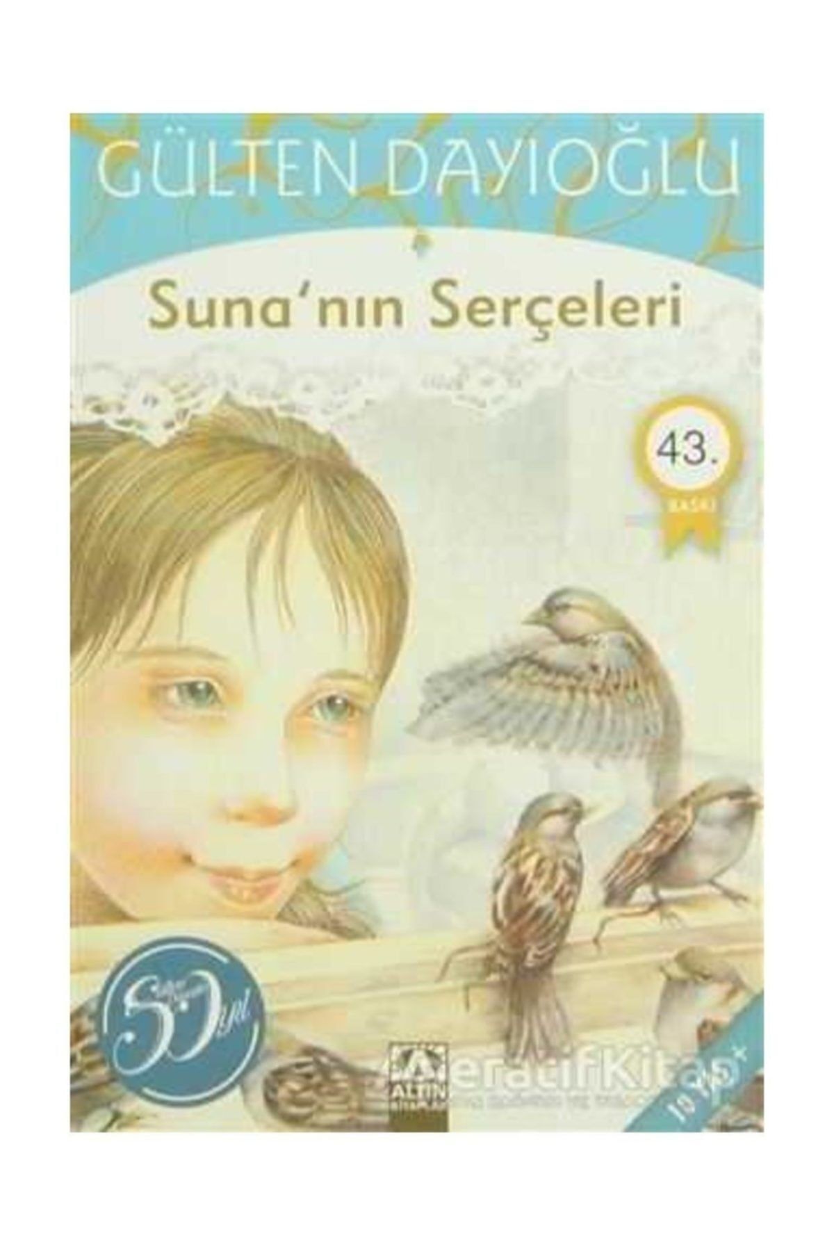 Gk - Suna'nın Serçeleri / - Gülten Dayıoğlu