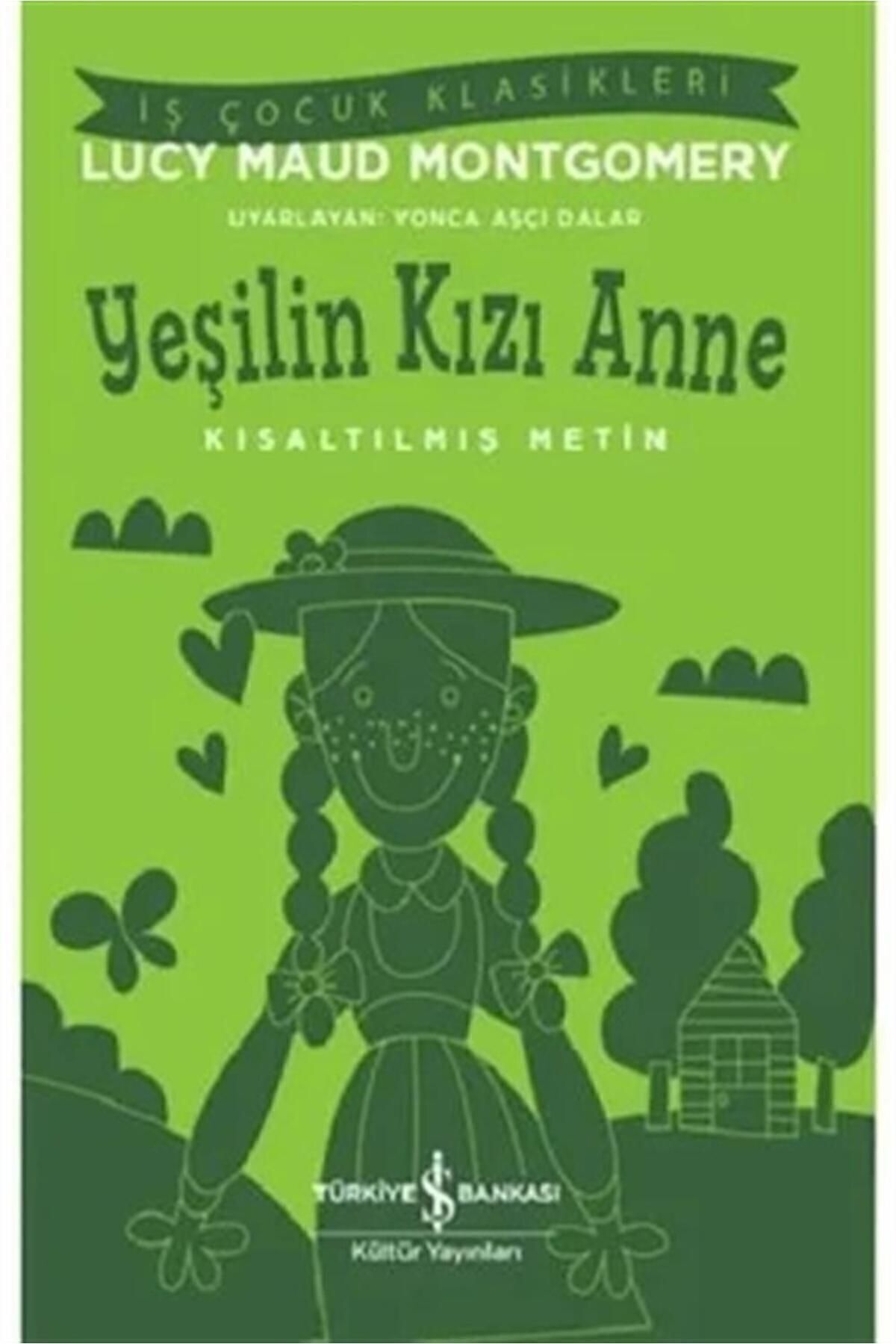 Yeşilin Kızı Anne - Kısaltılmış Metin