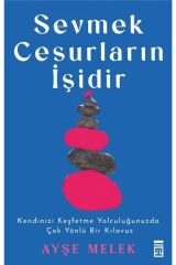 Sevmek Cesurların Işidir