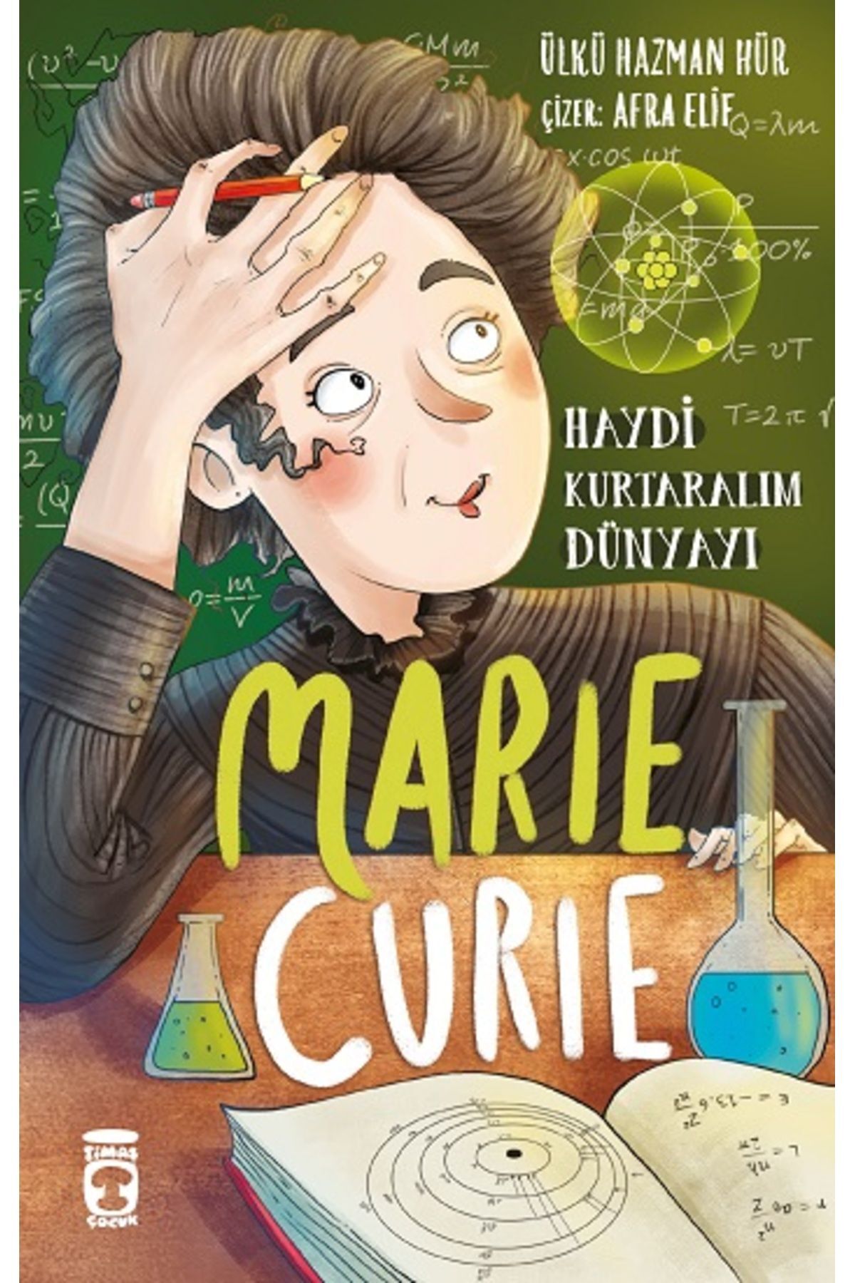 Marie Curie - Haydi Kurtaralım Dünyayı 1