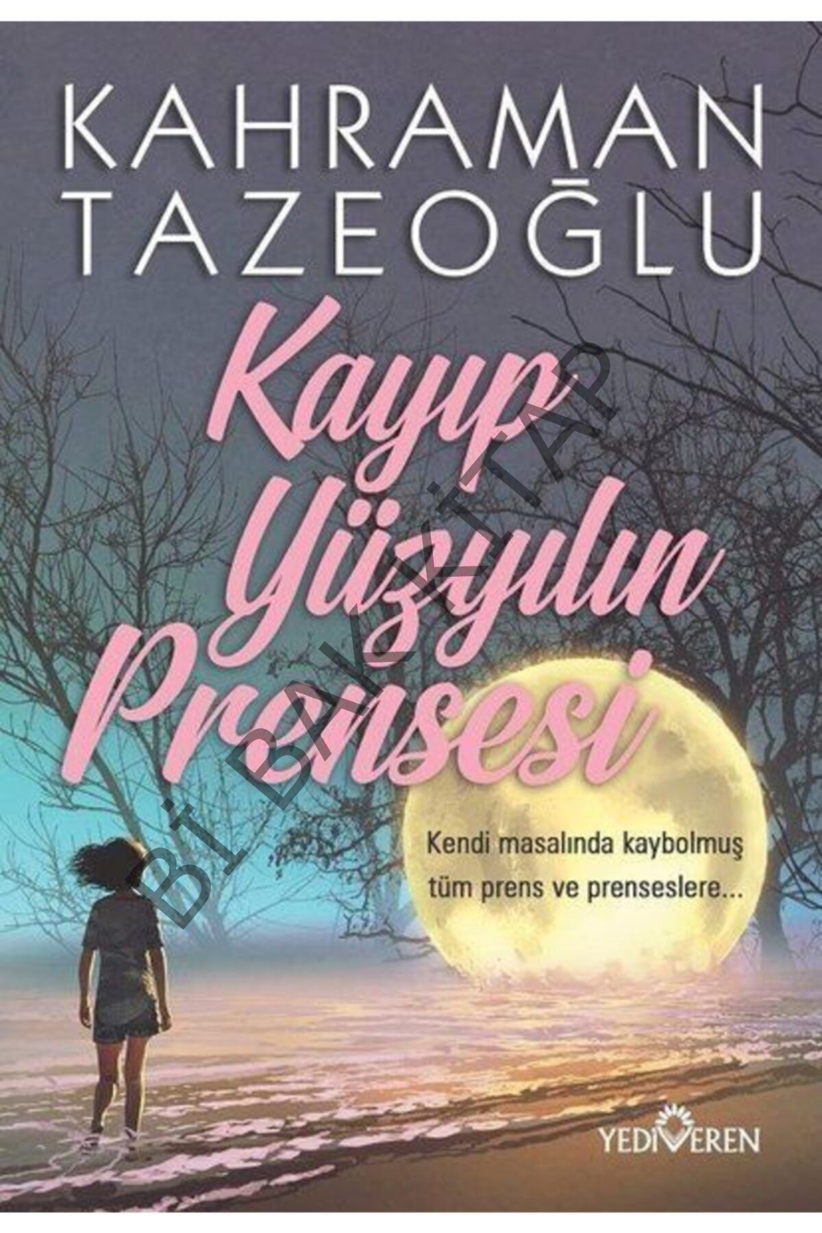 Kayıp Yüzyılın Prensesi - - Kahraman Tazeoğlu Kitabı