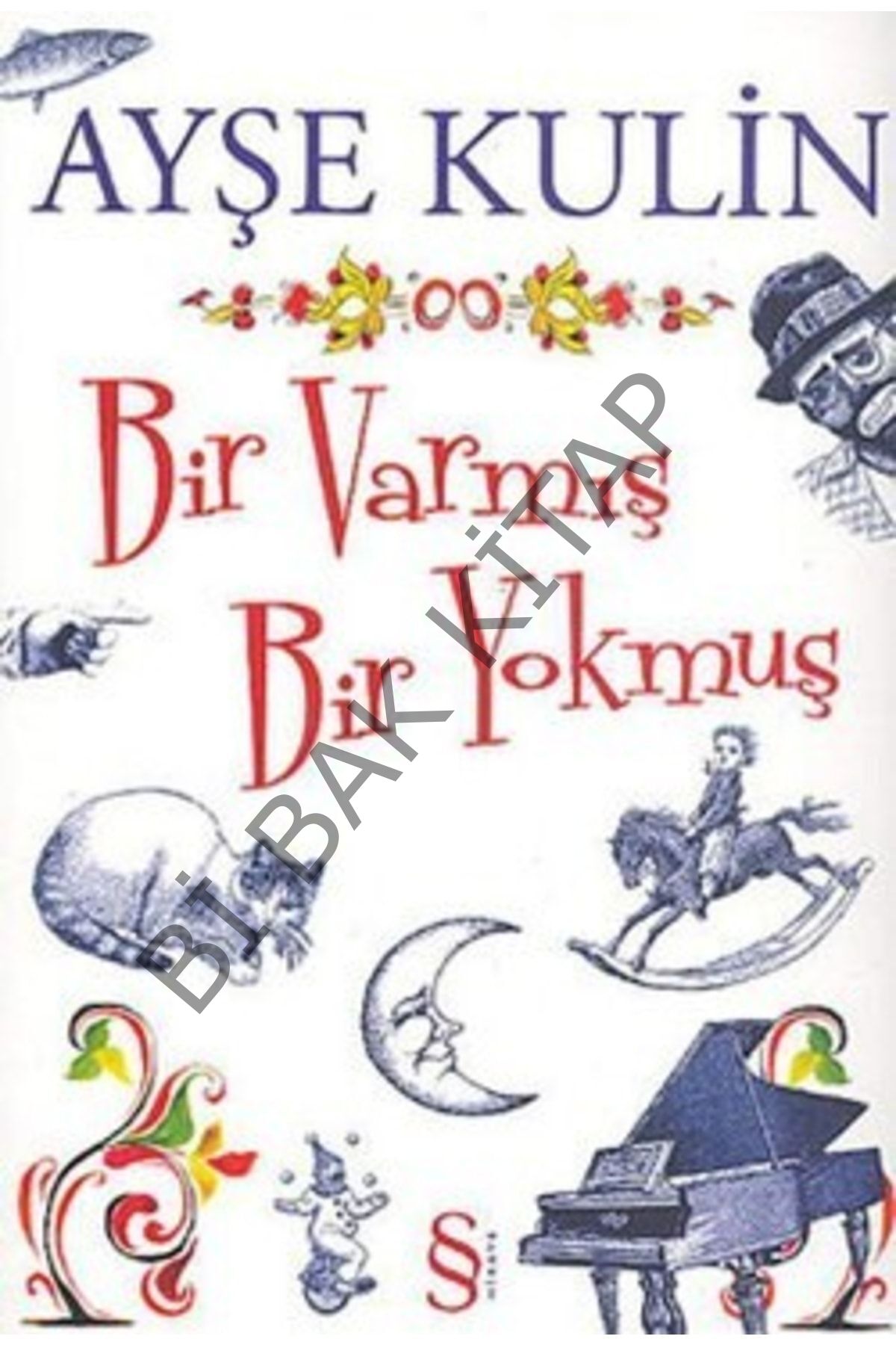 Bir Varmış Bir Yokmuş