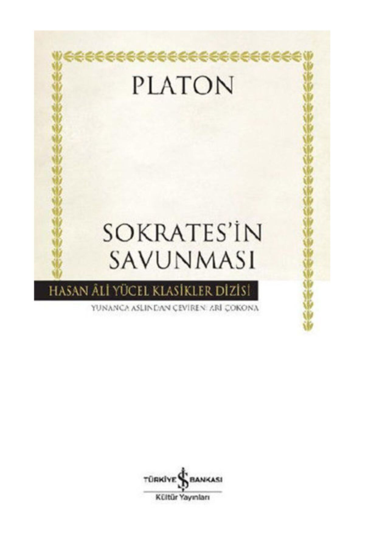 Türkiye Iş Bankası Kültür Yayınları Sokrates'in Savunması - Hasan Ali Yücel Klasikleri - Platon (efl