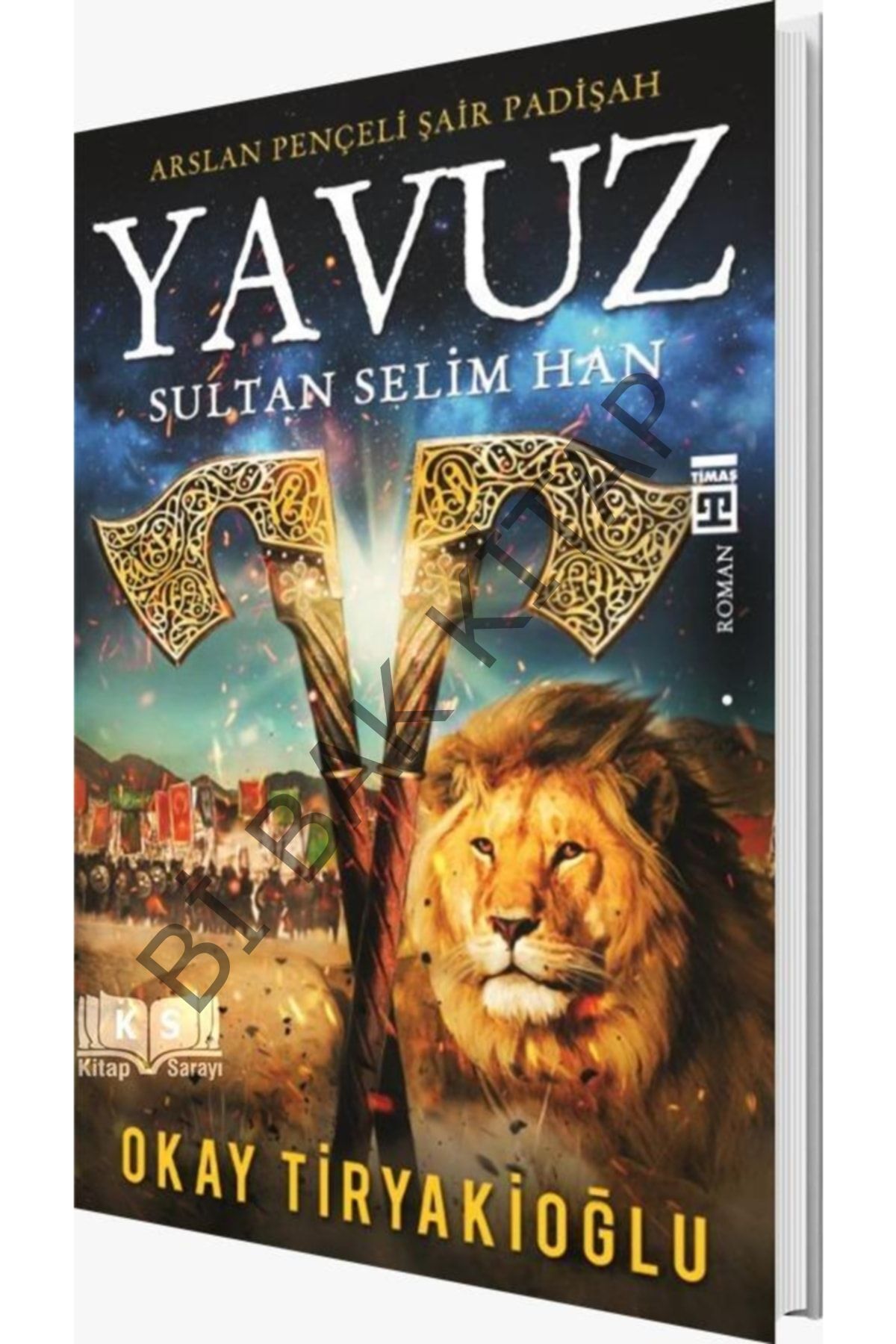 Yavuz Sultan Selim Han Okay Tiryakioğlu