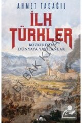 İlk Türkler & Bozkırdan Dünyaya Yayılanlar