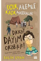 Dikkat Dayım Çıkabilir! - Uçuk Ailemle Kaçık Maceralar