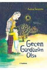 Gecen Gündüzüm Olsa