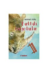 Parktaki Gergedanlar - Mehmet Atilla -