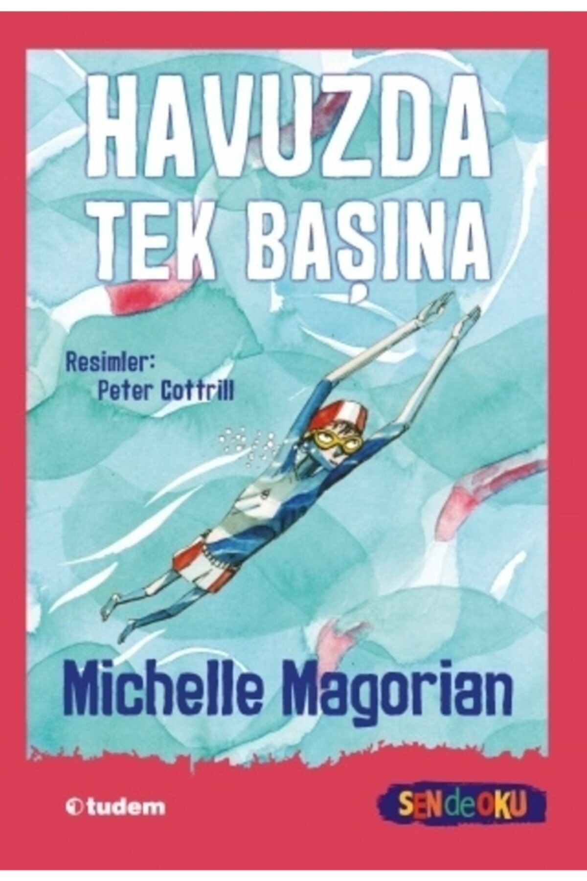 Havuzda Tek Başına - Michelle Magorian