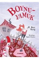 Boynuyamuk - M. Banu Aksoy