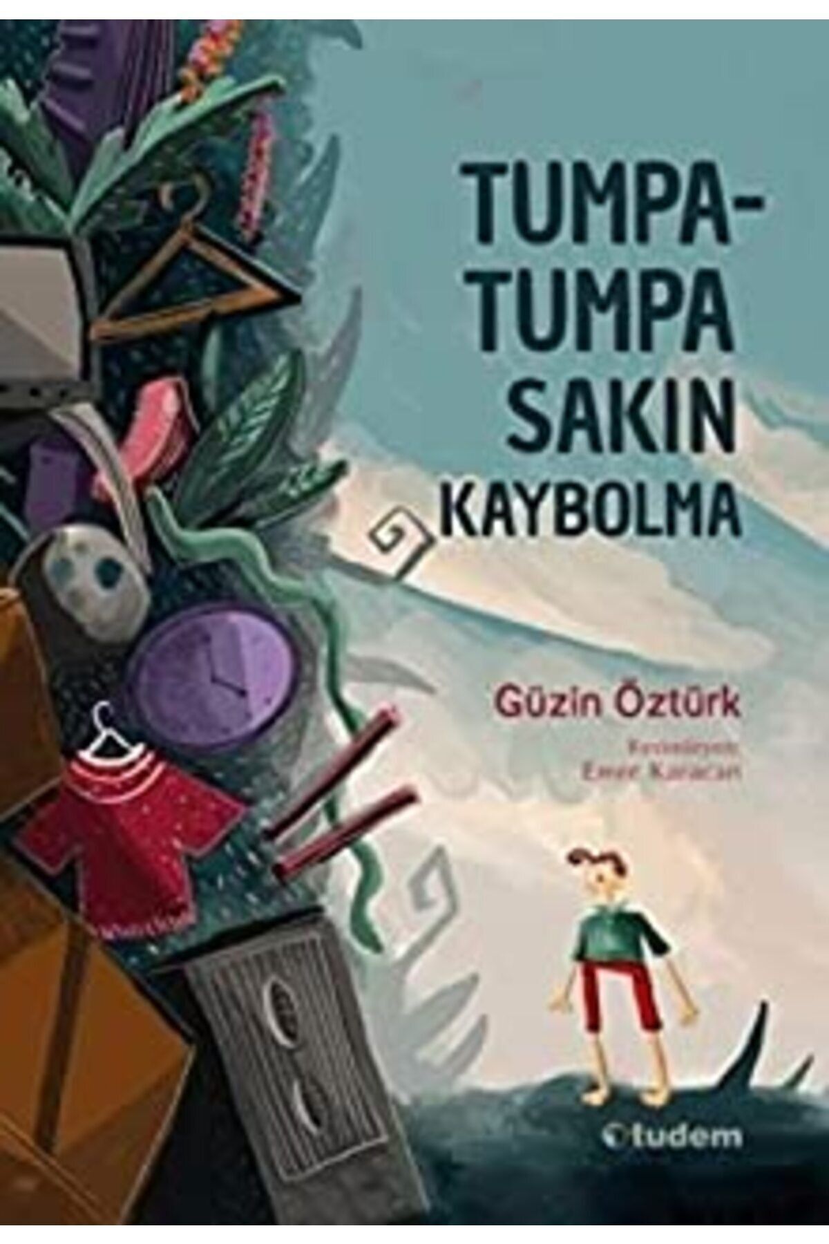 Tumpatumpa Sakın Kaybolma - Güzin Öztürk