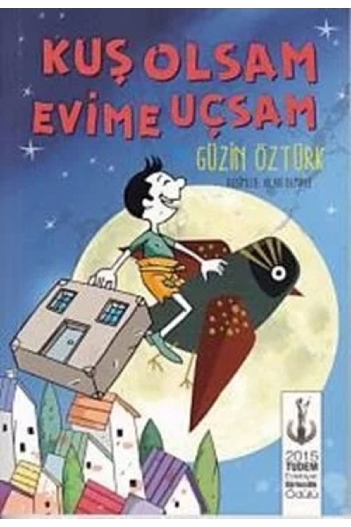 Kuş Olsam Evime Uçsam