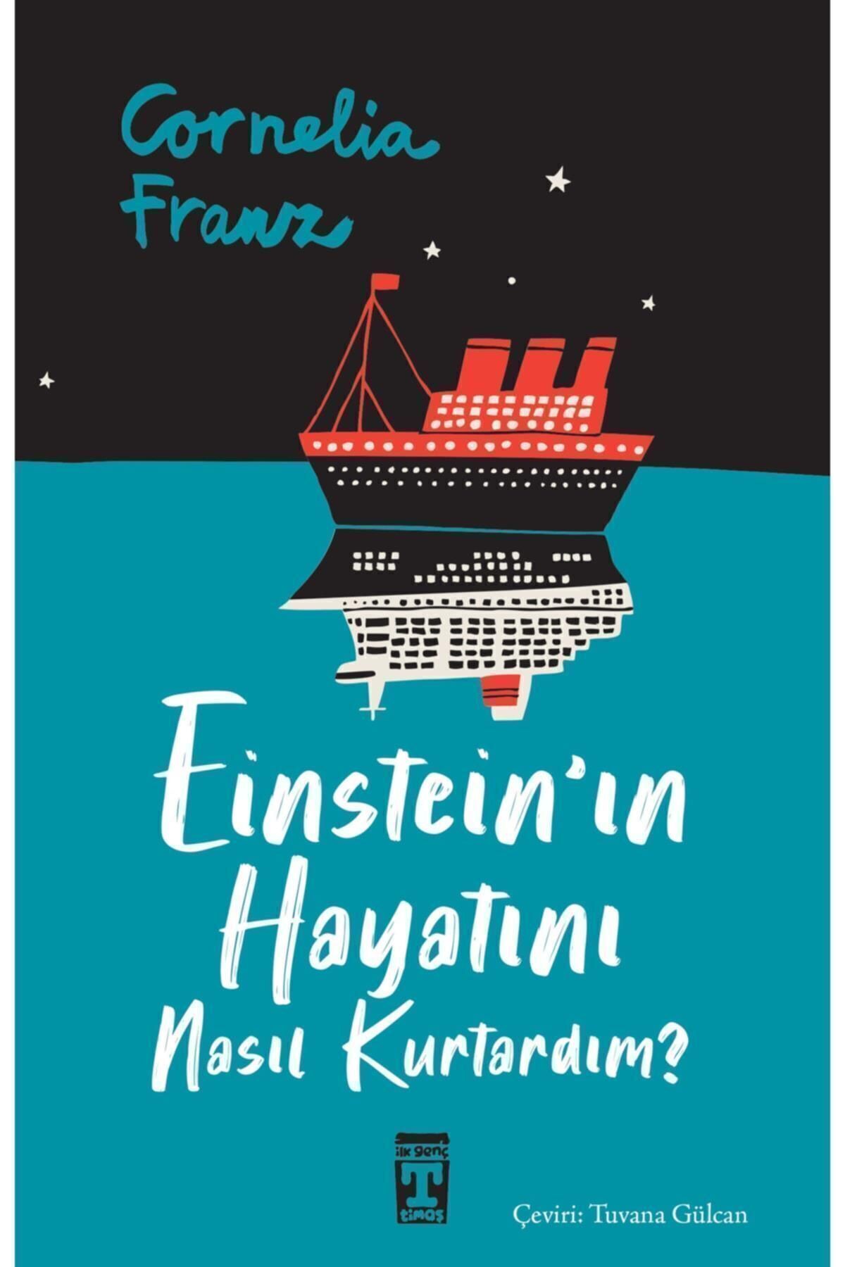 Einstein'in Hayatını Nasıl Kurtardım