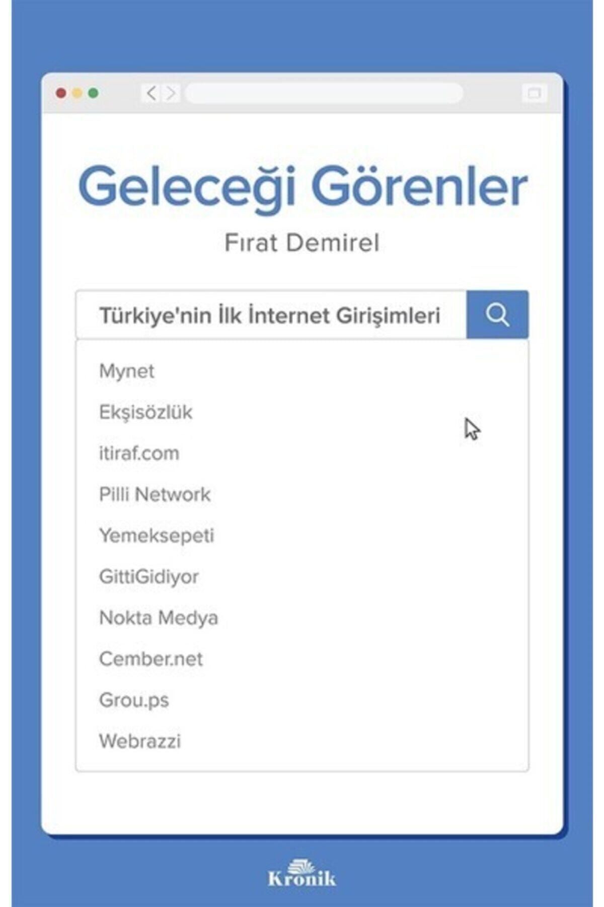 Geleceği Görenler-türkiye'nin Ilk Internet Girişimleri - Fırat Demirel