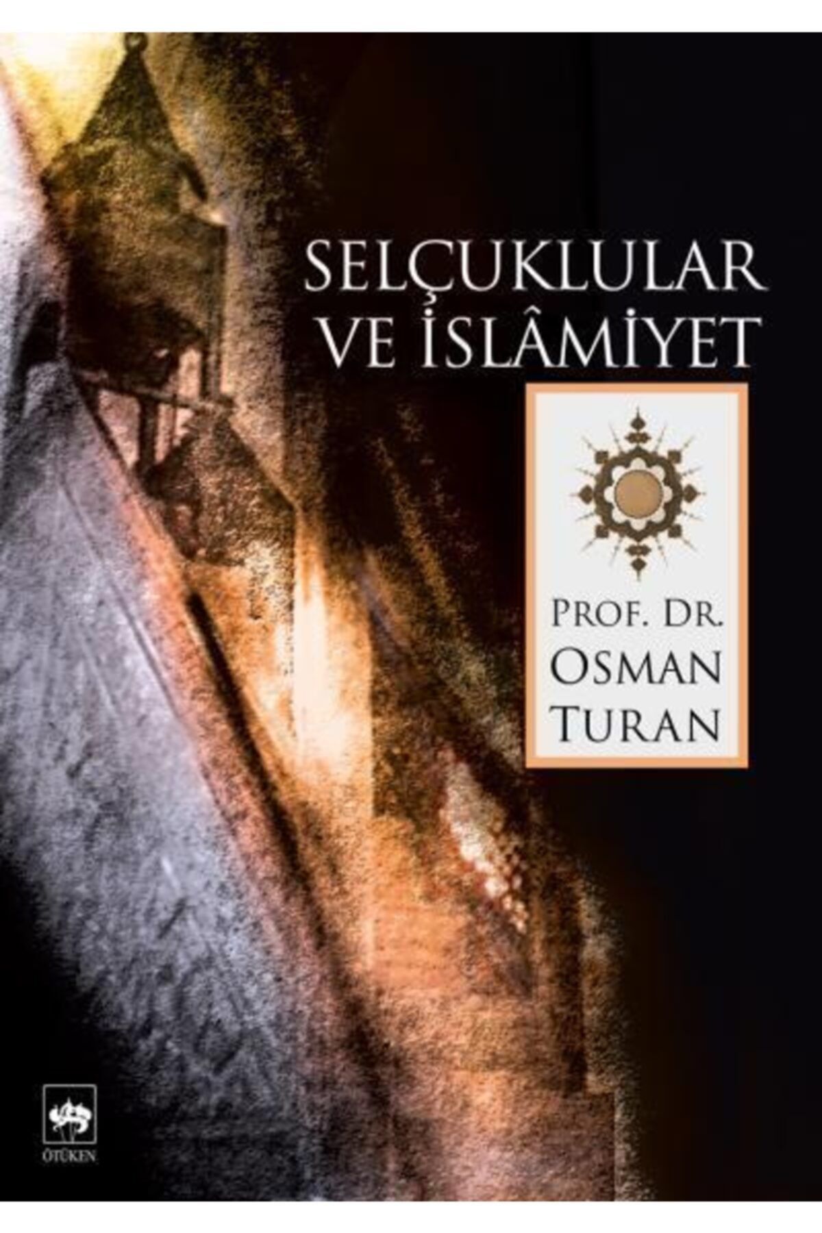 Selçuklular Ve Islamiyet - Osman Turan