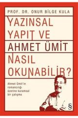 Yazınsal Yapıt Ve Ahmet Ümit Nasıl Okunabilir? - Onur Bilge Kula 9786051850245