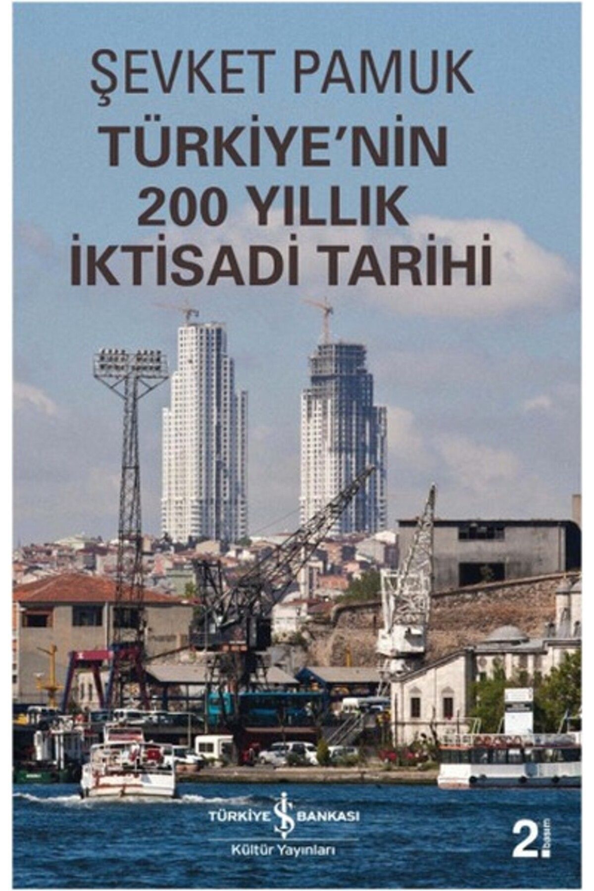 Türkiye\′nin 200 Yıllık Iktisadi Tarihi