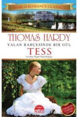 Yalan Bahçesinde Bir Gül Tess, Thomas Hardy, Martı Yayınları, Yalan Bahçesinde Bir Gül Tess Kitabı,