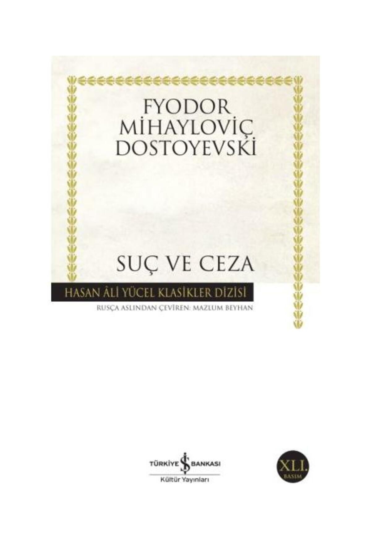 Suç Ve Ceza Hasan Ali Yücel Klasikleri / Iş Bankası Kültür Yayınları / Fyodor