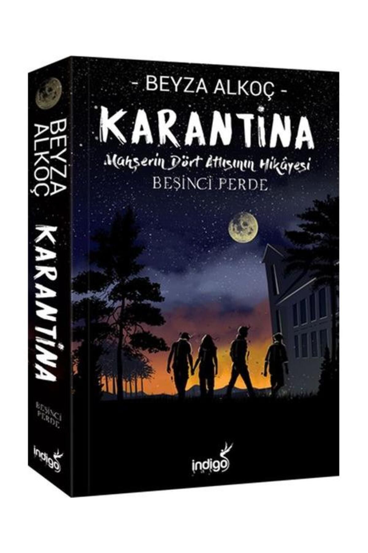 Karantina Beşinci Perde / Indigo Kitap / Beyza Alkoç